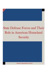 State Defense Forces and Their Role in American Homeland Security