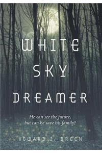 White Sky Dreamer