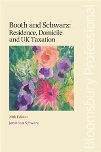 Booth and Schwarz: Residence, Domicile and UK Taxation
