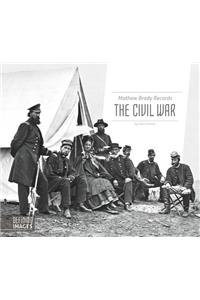 Mathew Brady Records the Civil War