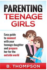 Parenting Teenage Girls