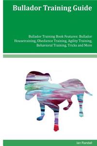 Bullador Training Guide Bullador Training Book Features