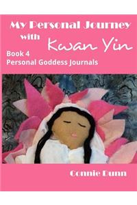 My Personal Journey with Kwan Yin