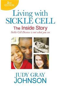 Living With Sickle Cell - The Inside Story