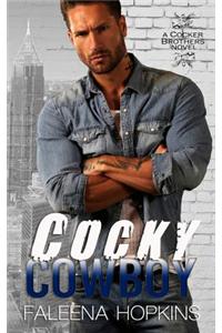 Cocky Cowboy: A Second Chance Romance
