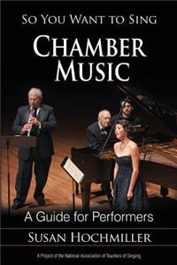 So You Want to Sing Chamber Music