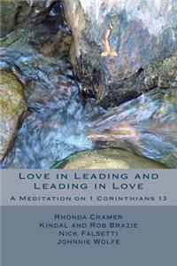 Love in Leading and Leading in Love