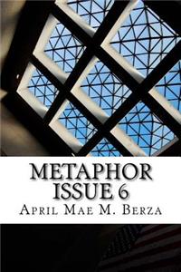 Metaphor Issue 6