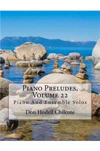 Piano Preludes, Volume 22