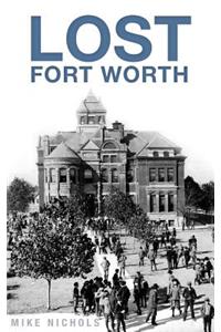 Lost Fort Worth