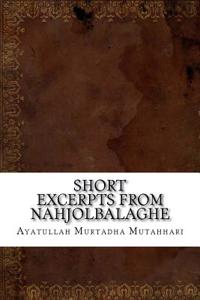Short Excerpts from Nahjolbalaghe