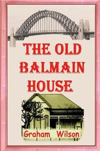 The Old Balmain House