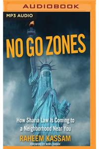 No Go Zones