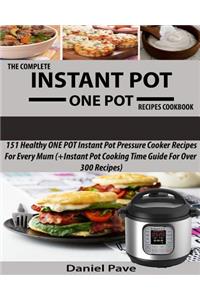 The Complete INSTANT POT ONE POT Recipes Cookbook