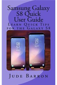 Samsung Galaxy S8 Quick User Guide