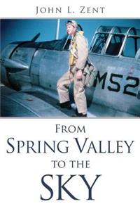 From Spring Valley To The Sky