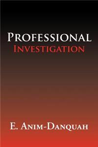 Professional Investigation