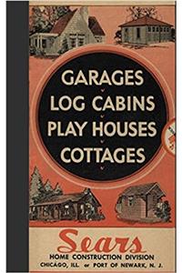 Garages, Log Cabins, Play Houses, Cottage