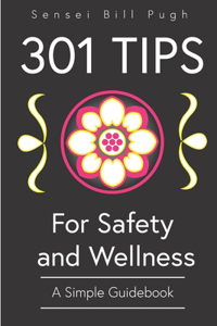 301 tips of safety & wellness