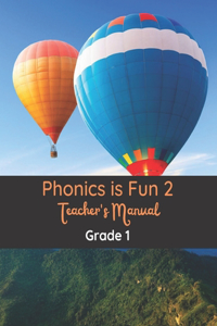 Phonics is Fun 2 Teacher's Manual