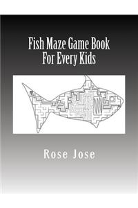 Fish Maze Game Book For Every Kids