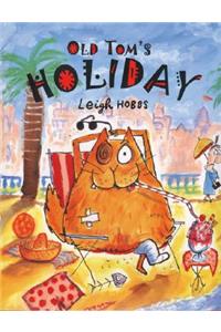 Old Tom's Holiday