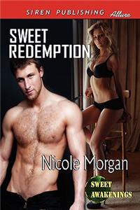 Sweet Redemption [Sweet Awakenings 1] (Siren Publishing Allure)