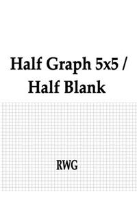 Half Graph 5x5 / Half Blank