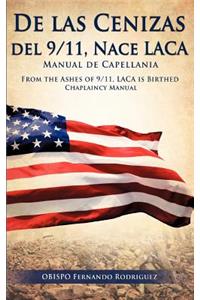De las Cenizas de 9/11, Nace LACA Manual de Capellania