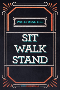 Sit, Walk, Stand