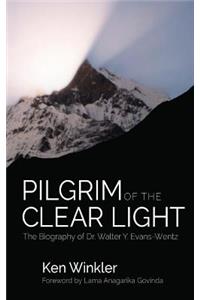 Pilgrim of the Clear Light