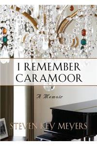 I Remember Caramoor
