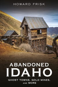 Abandoned Idaho