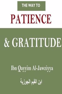 The Way to Patience & Gratitude