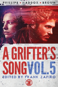 Grifter's Song Vol. 5