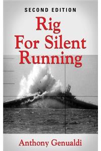 Rig for Silent Running