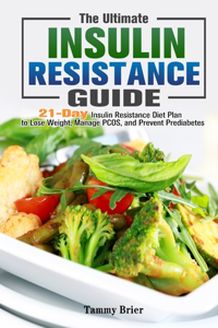 The Ultimate Insulin Resistance Guide