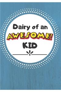 Dairy of an Awesome Kids