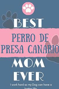 Best Perro de Presa Canario Mom Ever Notebook Gift