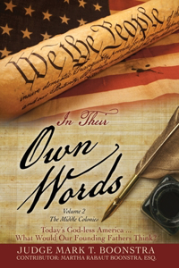 In Their Own Words, Volume 2, The Middle Colonies