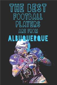 The Best Football Players are from Albuquerque journal