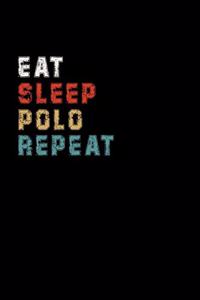 Eat Sleep Polo Repeat Funny Sport Gift Idea