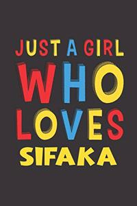 Just A Girl Who Loves Sifaka