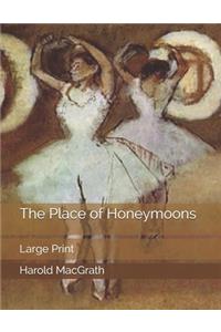 The Place of Honeymoons