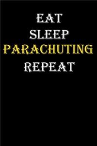 Eat, Sleep, Parachuting, Repeat Journal