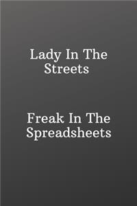 Lady In The Streets Freak In The Spreadsheets