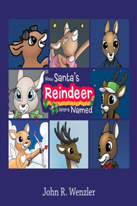 How Santa's Reindeer Were Named