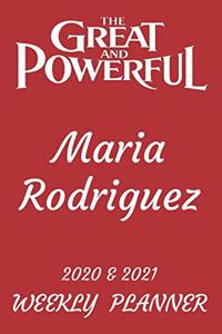 2020 & 2021 Two-Year Daily Planner - Best Gift For Maria Rodriguez - Funny Appointment Book - Two Year Weekly Agenda Notebook For Goals & Tasks