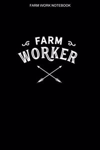 Farm Work Notebook