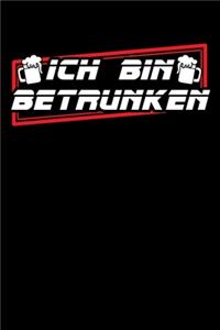 Ich Bin Betrunken